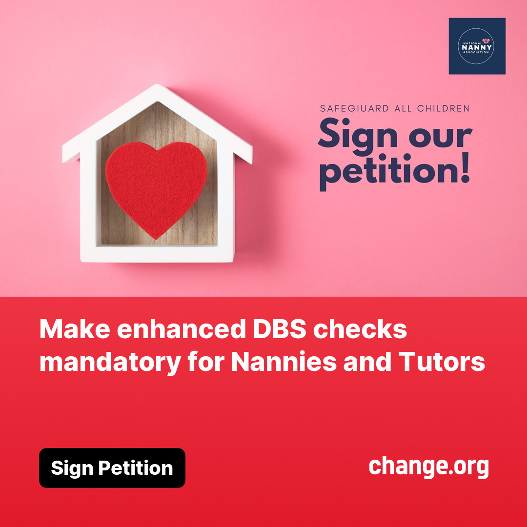 Click here to sign the petition to make enhanced DBS checks mandatory for nannies and tutors